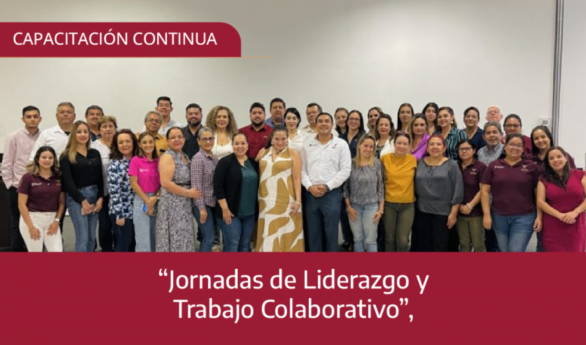 Capacitación continua «Jornadas de Liderazgo y Trabajo Colaborativo»