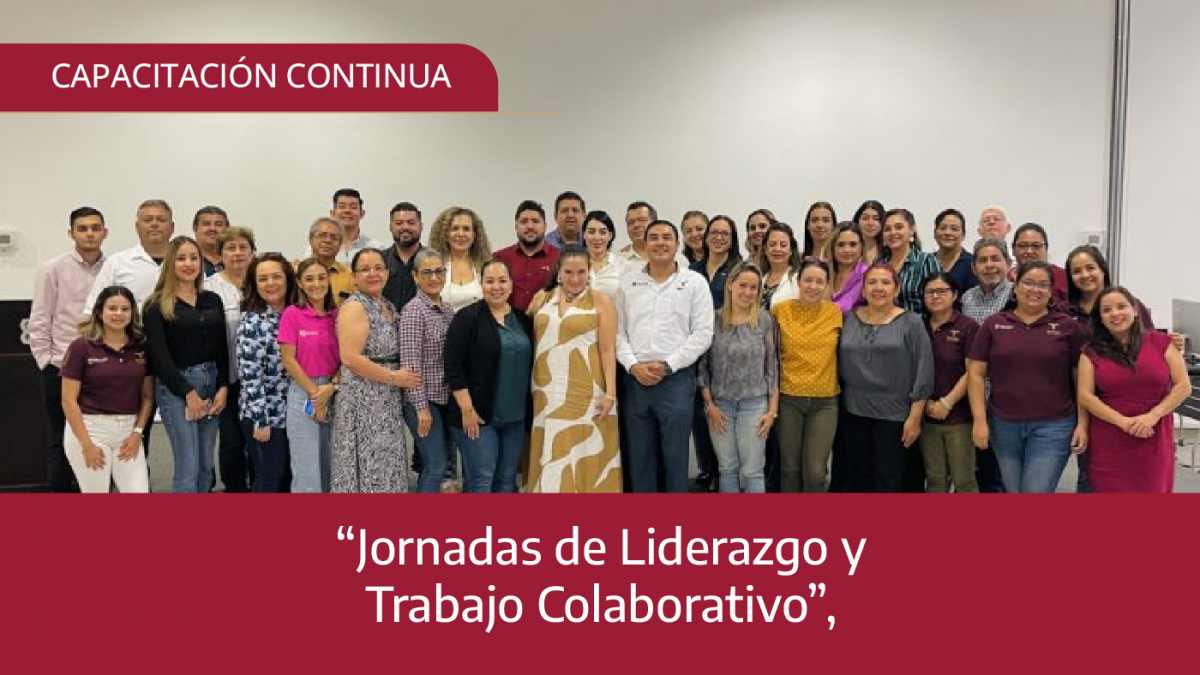 Capacitación continua «Jornadas de Liderazgo y Trabajo Colaborativo»