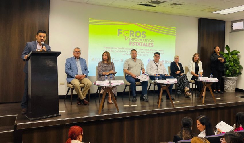 «Foros Informativos Estatales. Proceso Electoral Extraordinario para elegir diversos cargos del Poder Judicial de la Federación y del Poder Judicial Local en Tamaulipas 2024-2025»